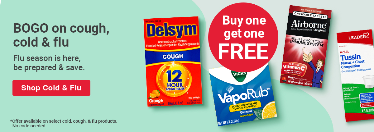 Buy One, Get One Free Cough, Cold, and Flu of Equal or Lesser Value